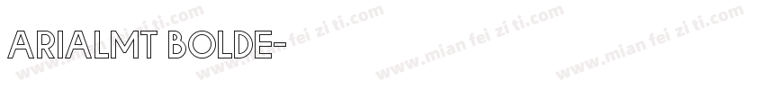 ArialMT Bolde字体转换